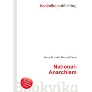  National Anarchism Ronald Cohn Jesse Russell Books