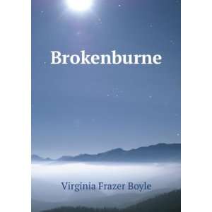  Brokenburne : a southern aunties war tale, by Virginia 