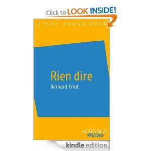Rien dire (Dune seule voix) (French Edition): Bernard Friot:  