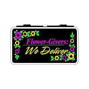  Flower Givers We Deliver Backlit Sign 13 x 24