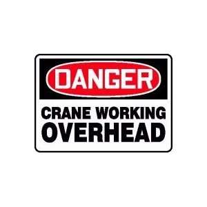  DANGER CRANE WORKING OVERHEAD 10 x 14 Adhesive Vinyl 