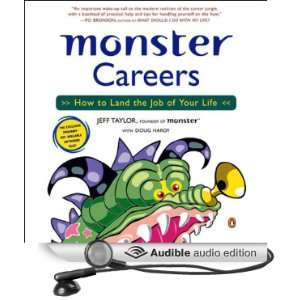  Monster Careers How to Land the Job of Your Life (Audible 