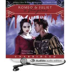  Romeo & Juliet & Vampires (Audible Audio Edition): William 