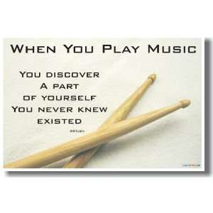  When You Play Music You Discover a Part of Yourself That 