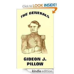 The Generals Gideon J. Pillow John Frost  Kindle Store