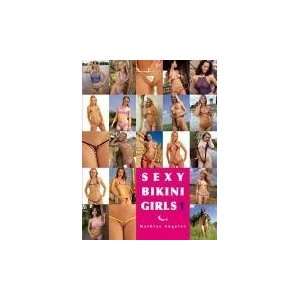 Sexy Bikini Girls 1: Vol. 1 [Hardcover] [Unknown Binding]