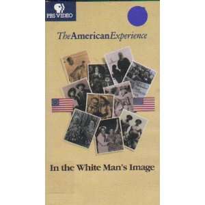  The American Experience: In the White Mans Image (VHS 