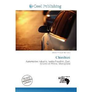  Chiribiri (9786136798035): Aaron Philippe Toll: Books