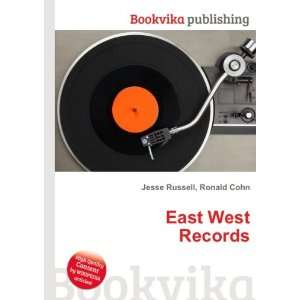  East West Records: Ronald Cohn Jesse Russell: Books