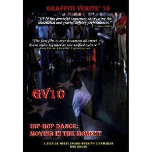  Graffiti Verite 10   Hip Hop Dance   Moving in the Moment 