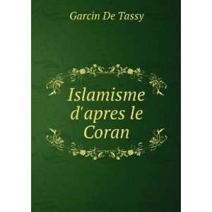  Islamisme dapres le Coran Garcin De Tassy Books