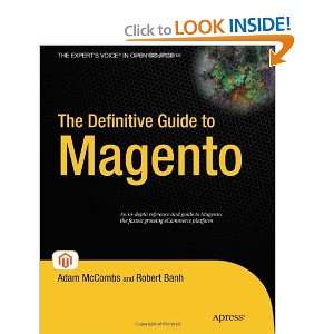   The Definitive Guide to Magento [Paperback]: Adam McCombs: Books