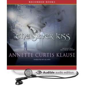   Silver Kiss (Audible Audio Edition) Annette Klause, Ali Ahn Books