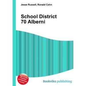    School District 70 Alberni: Ronald Cohn Jesse Russell: Books