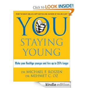 You: Staying Young: Make Your RealAge Younger and Live Up to 35% 