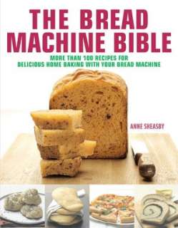   Bread Machine by Anne Sheasby, Baird, Duncan Publishers  Hardcover