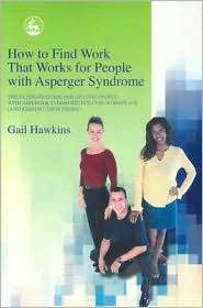 How to Find Work that Works for People with Asperger Syndrome 