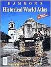 Hammond Historical World Atlas, (0843713909), Hammond World Atlas 