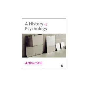    A History of Psychology (9780803989870): Arthur Still: Books