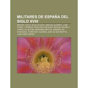  Militares de España del siglo XVIII: Manuel Godoy, Blas de Lezo 