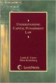 Understanding Capital Punishment Law (2004), (0820551554), Linda E 