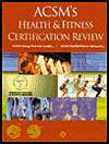 ACSMs Health & Fitness Certification Review, (0683300911), Jeffrey L 