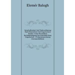   . Civilprozessordnung (German Edition): ElemÃ©r Balogh: Books