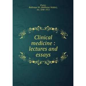   essays Balthazar W. (Balthazar Walter), Sir, 1840 1913 Foster Books