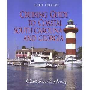   Guide to Coastal South Carolina & Georgia   6th Ed.