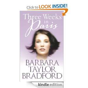 Three Weeks in Paris Barbara Taylor Bradford  Kindle 