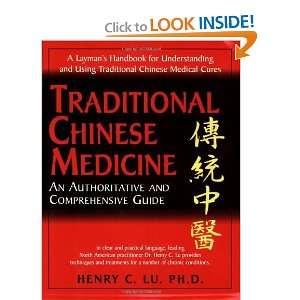 Traditional Chinese Medicine: An Authoritative and Comprehensive Guide 