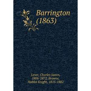  Barrington (1863) (9781275144675) Charles James, 1806 