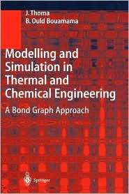 Modelling and Simulation in Thermal and Chemical Engineering A Bond 