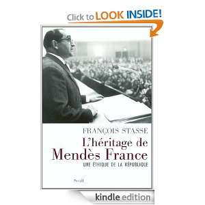Héritage de Mendès France: Une éthique de la République ([Essai 