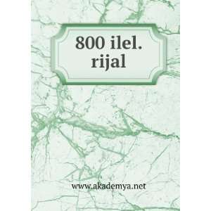  800 ilel.rijal www.akademya.net Books