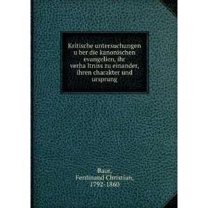   charakter und ursprung Ferdinand Christian, 1792 1860 Baur Books