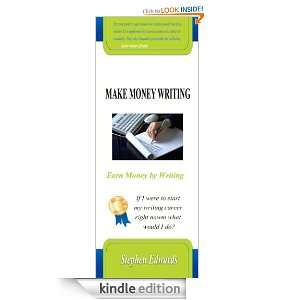Make Money Writing Stephen Edwards  Kindle Store