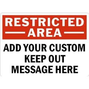   KEEP OUT MESSAGE HERE Engineer Grade Sign, 18 x 12 Office Products