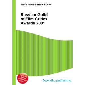  Russian Guild of Film Critics Awards 2001: Ronald Cohn 