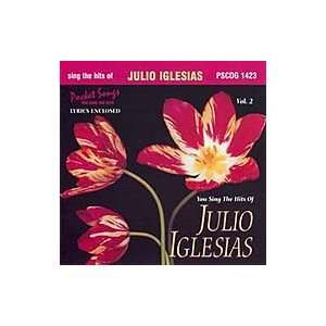  Sing The Hits Of Julio Iglesias (Karaoke CDG): Musical 