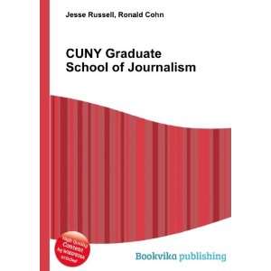  CUNY Graduate School of Journalism Ronald Cohn Jesse 