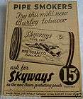 1943 WWII WAR TOBACCO PIPE SMOKERS RCAF ROYAL CANADIAN AIR FORCE AD 