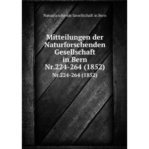   Bern. Nr.224 264 (1852): Naturforschende Gesellschaft in Bern: Books