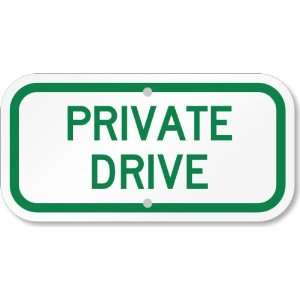 Private Driveway Aluminum Sign, 12 x 6 Office Products