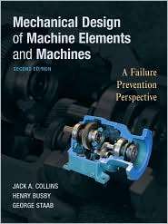 Mechanical Design of Machine Elements and Machines, (0470413034), Jack 