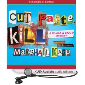  Cut, Paste, Kill A Lomax and Biggs Mystery (Audible Audio 