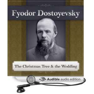 The Christmas Tree and the Wedding A Fyodor Dostoyevsky Short Story 