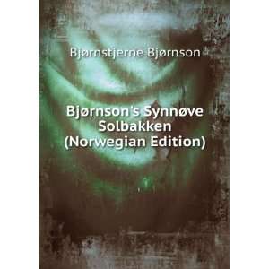   ve Solbakken (Norwegian Edition) BjÃ¸rnstjerne BjÃ¸rnson Books