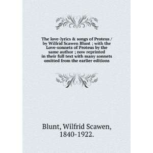  from the earlier editions. Wilfrid Scawen, 1840 1922. Blunt Books