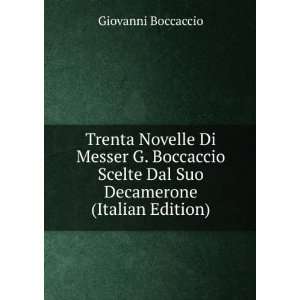   Scelte Dal Suo Decamerone (Italian Edition) Giovanni Boccaccio Books